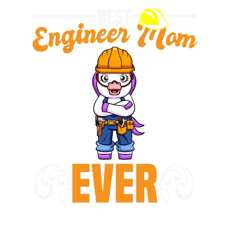 Best Engineer Mom Ever Construction Worker Mommy