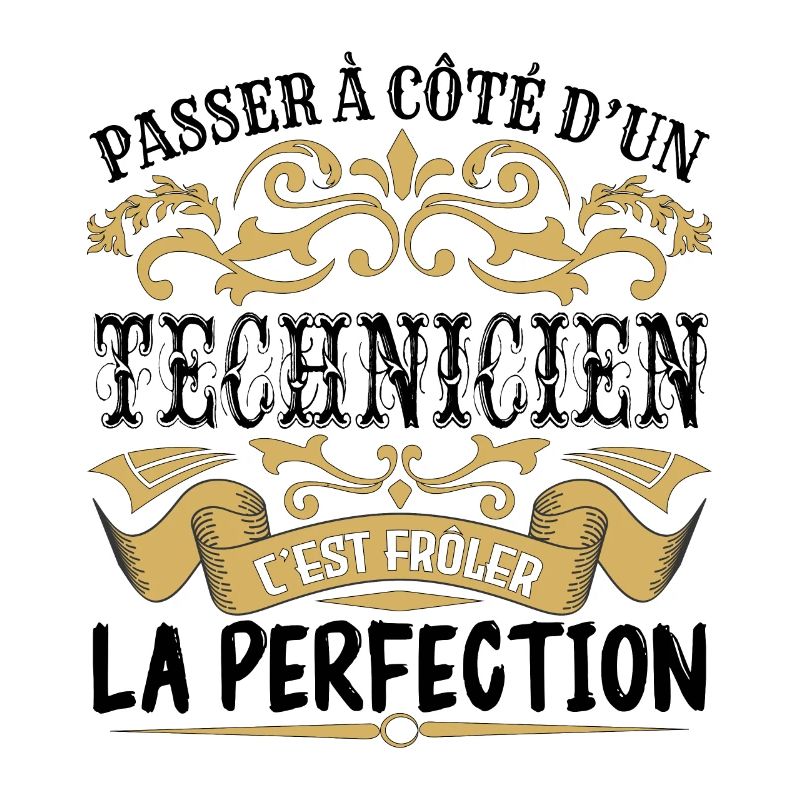 Technicien | le Meilleur cadeau Technicien