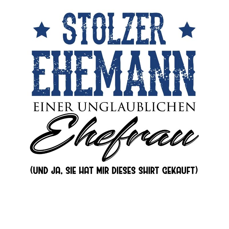 Stolzer Ehemann einer unglaublichen Ehefrau