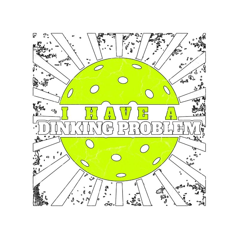 Dinking Problem Pickleball Ace Paddle Dink Pickle