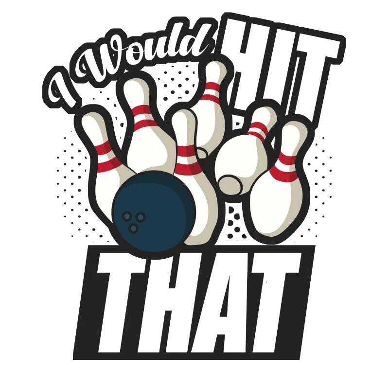 I Would Hit That Funny Bowling Retro Bowler