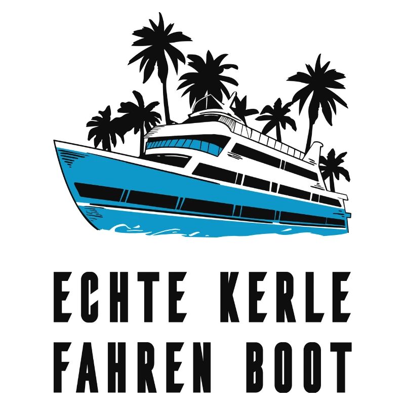 Echte Kerle fahren Boot