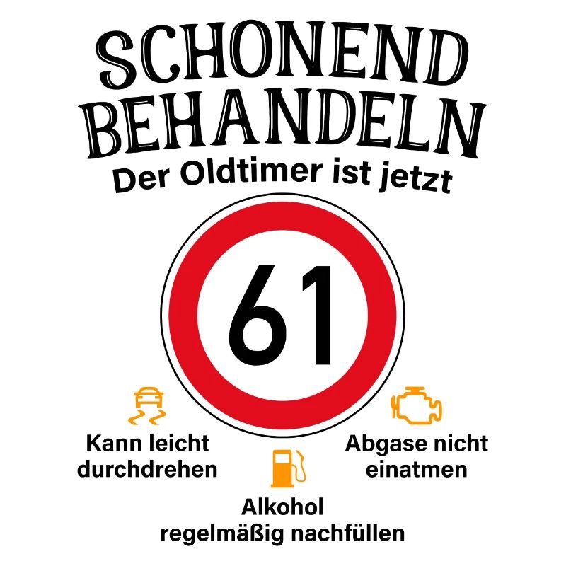 61. Geburtstag Schonend Behandeln Oldtimer Ist 61