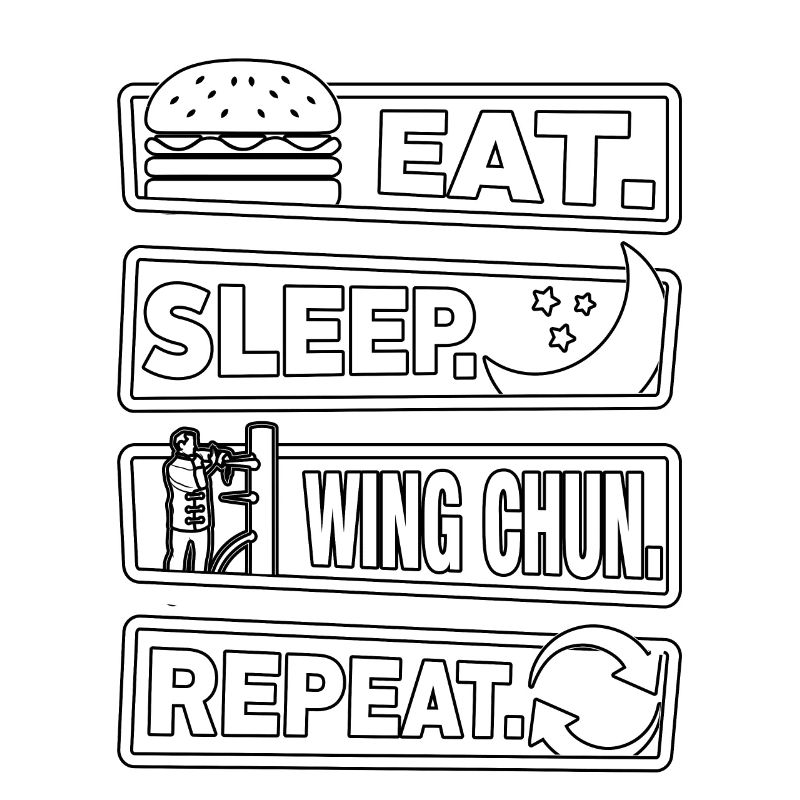 Manger dormir Wing Chun Répéter