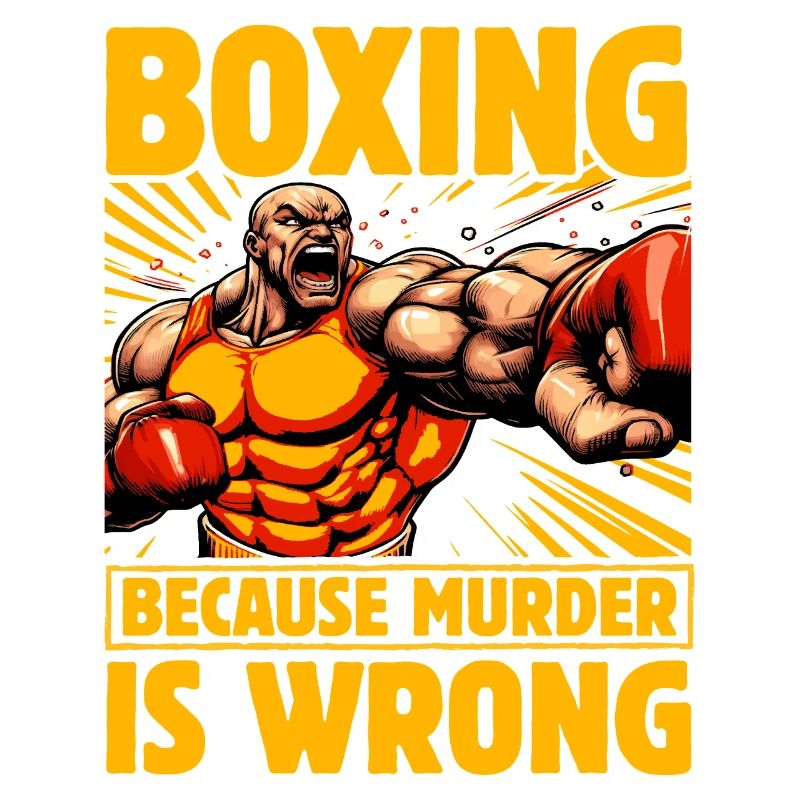 Boxing because murder is wrong