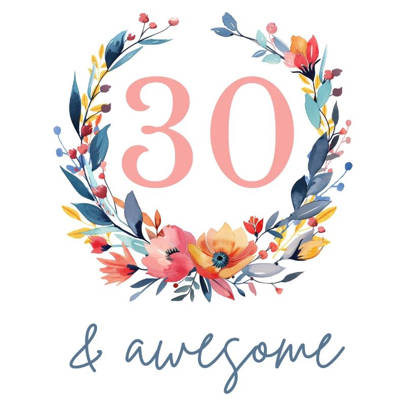 30 & awesome! customizable