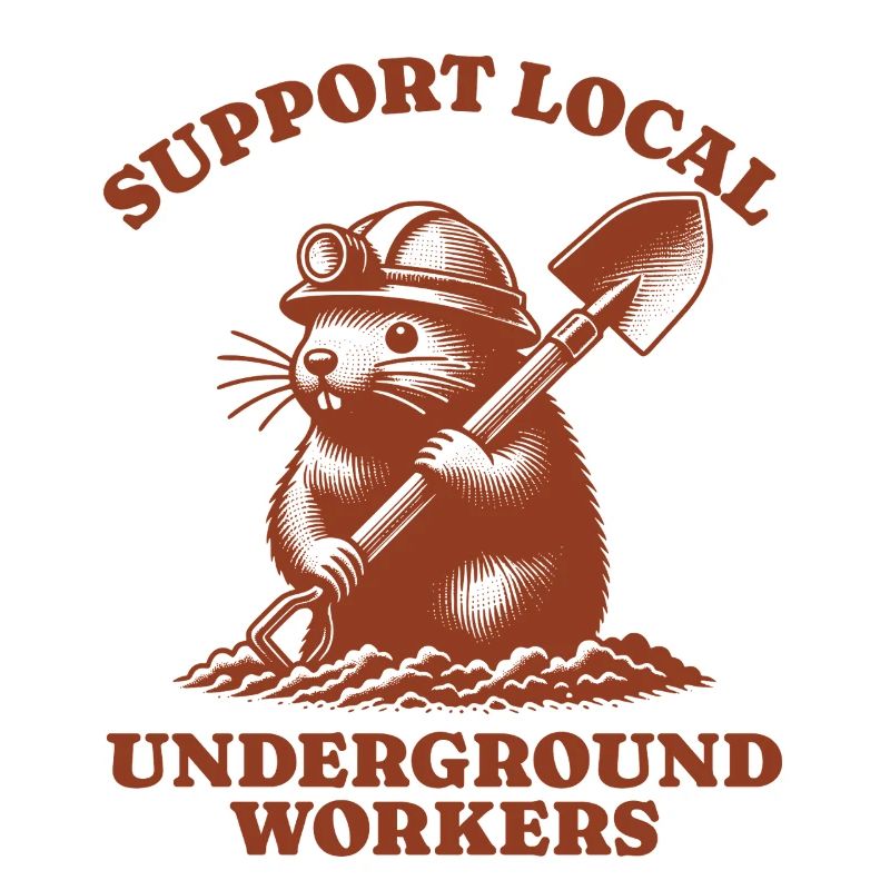 Support Local Underground Workers Lustiges Mole