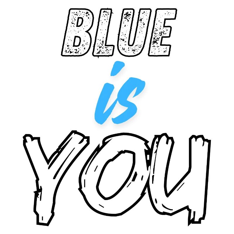 BLUE IS YOU