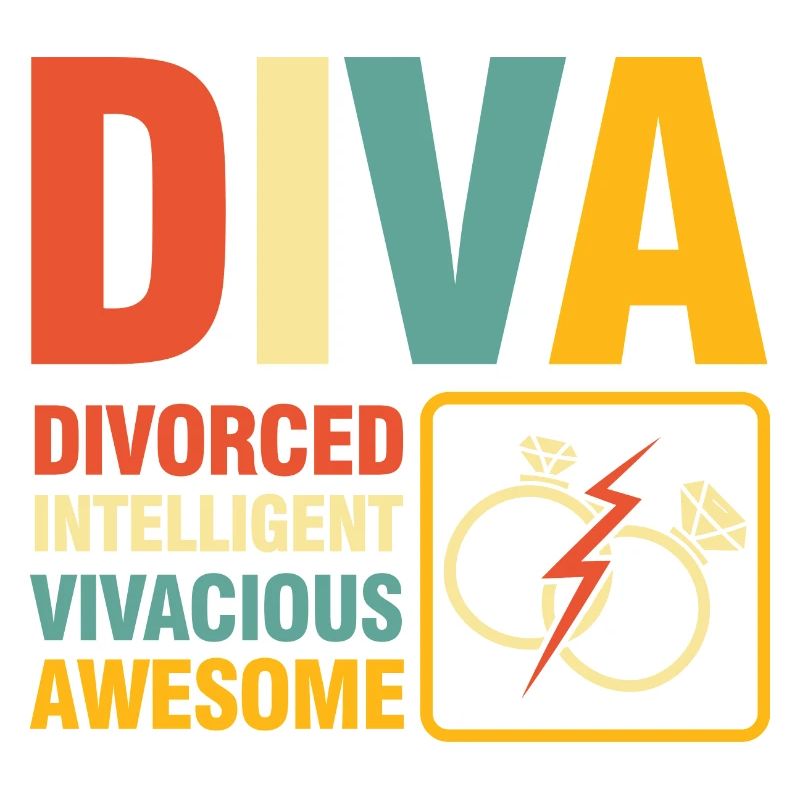 Diva Divorced Inteligent Vivacious Awesome