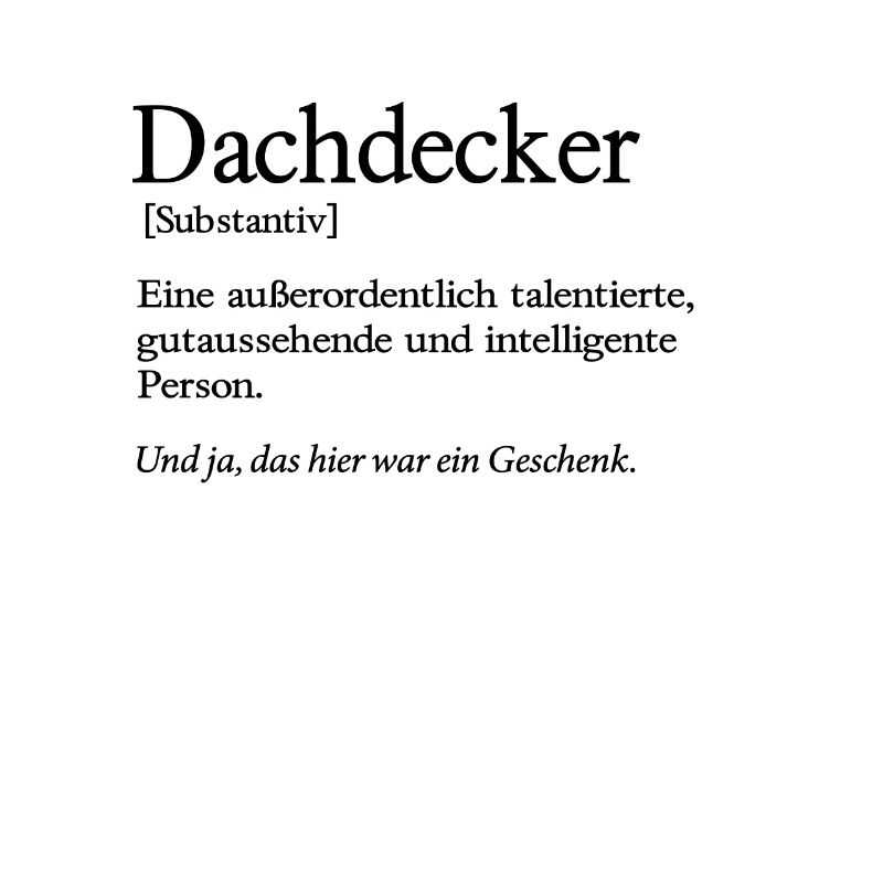 Dachdecker Talent Handwerker Dachdecken
