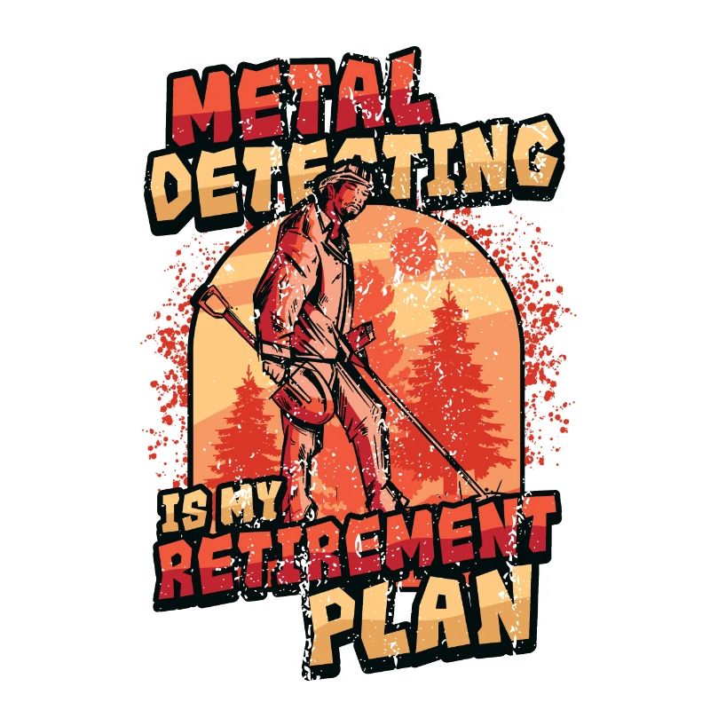La détection des métaux est mon plan de retraite.