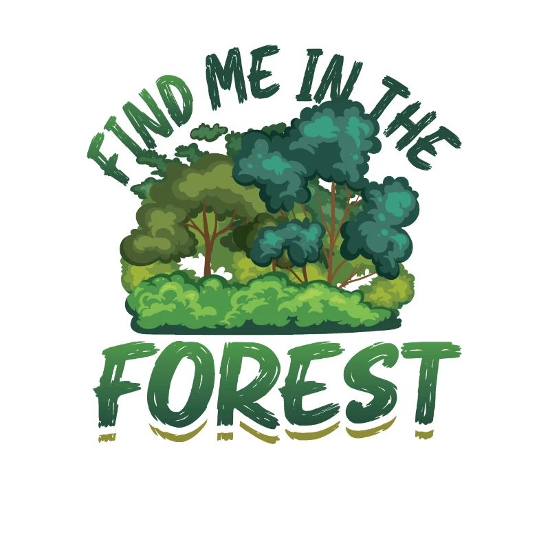 Find Me In The Forest - Forest Lovers