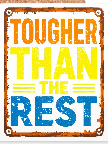 Tougher Than the Rest