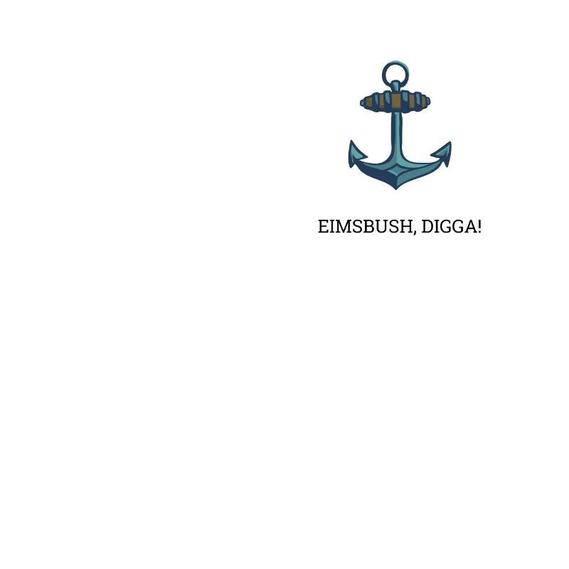 Eimsbush, Digga!