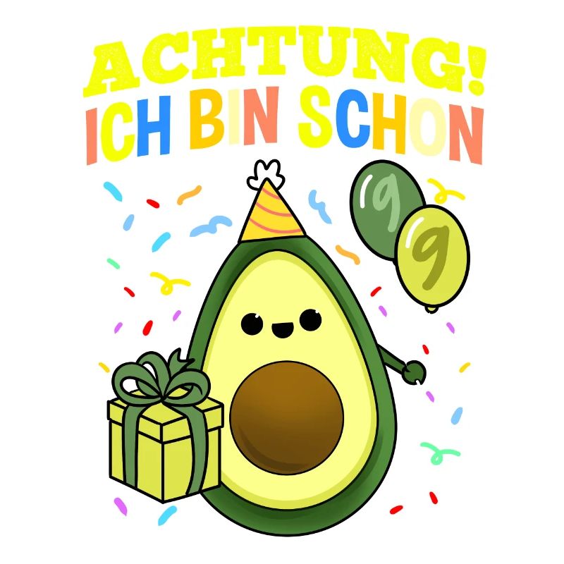 Achtung Ich Bin Schon 9 Geburtstag Avocado