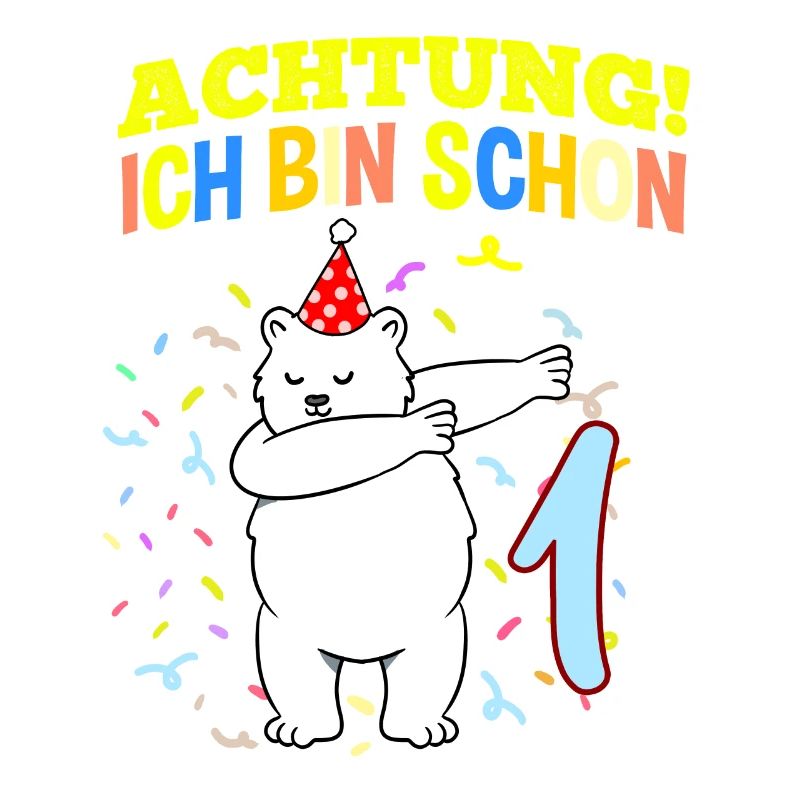 Achtung Ich Bin Schon 1 Geburtstag Eisbär