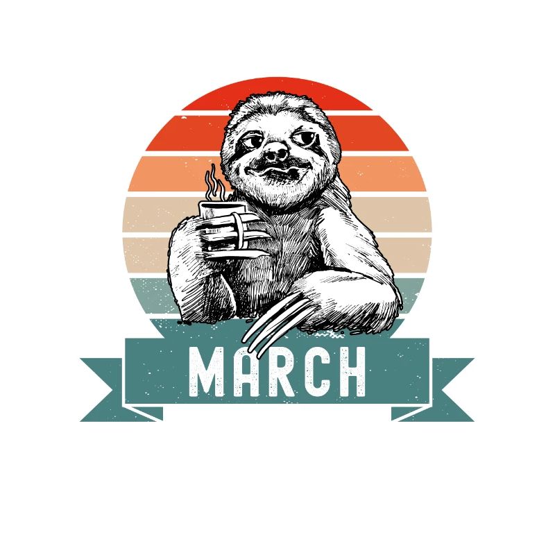 Legends Were Born In March 2012 Sloth Sloth
