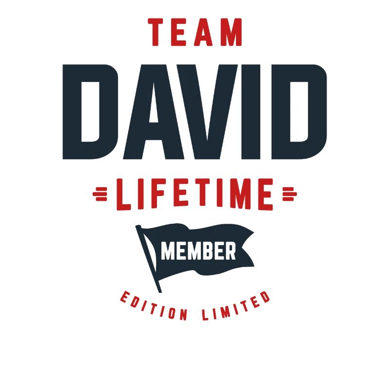 Team David Lifetime Member Funny Name David