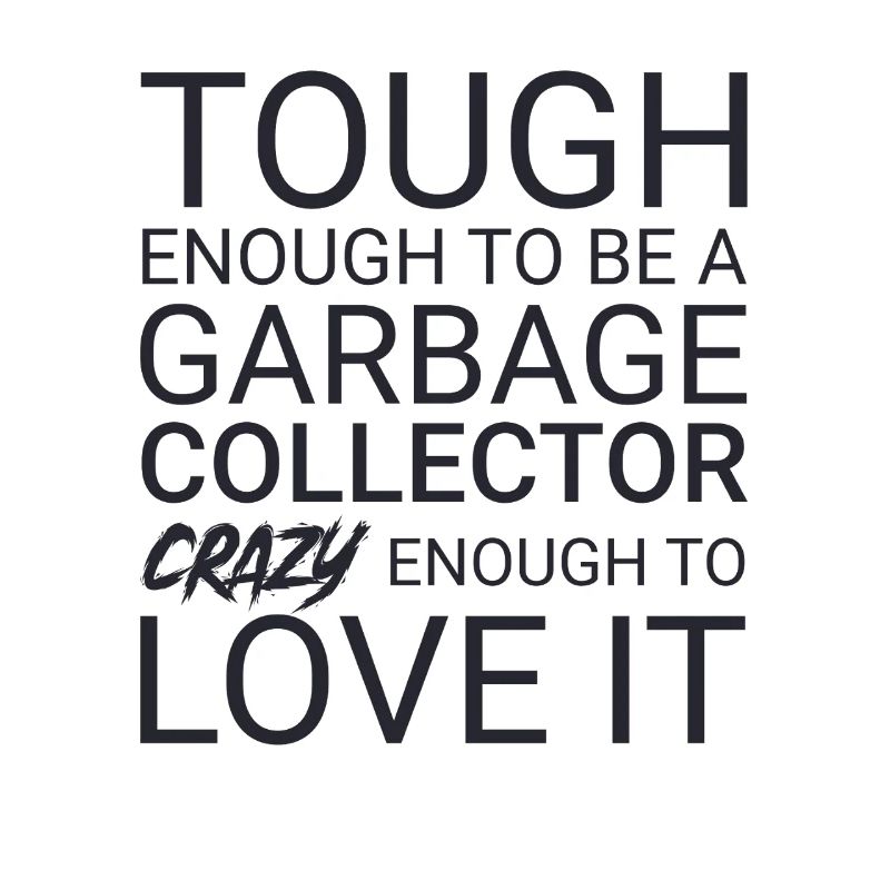 Garbage collector Crazy