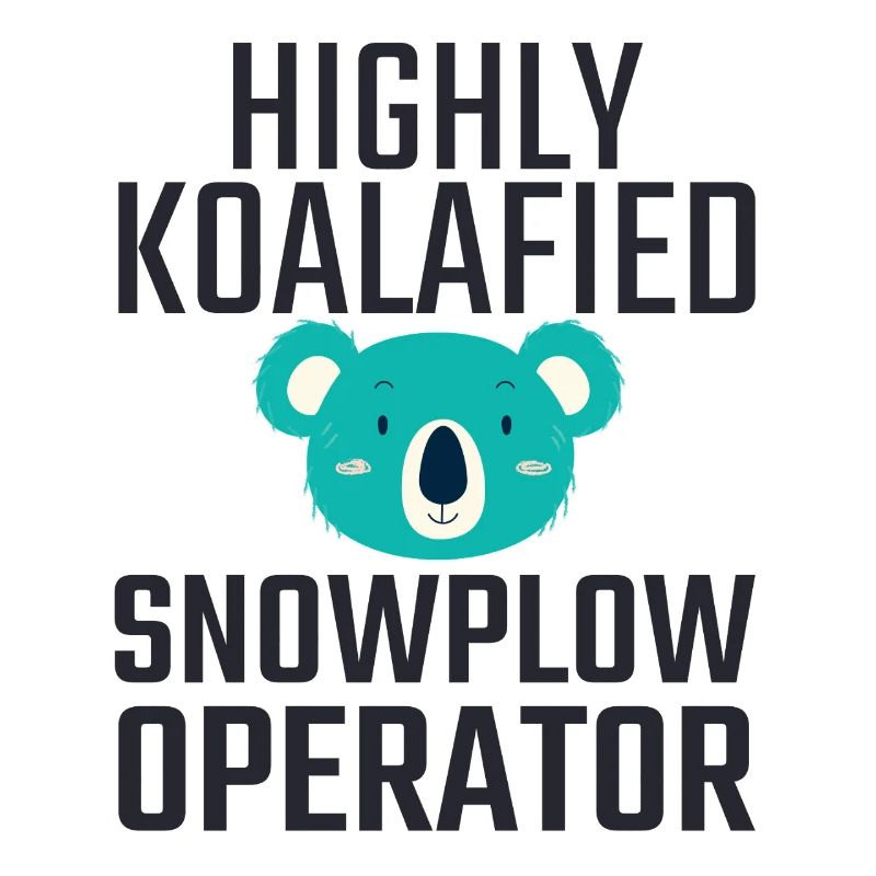 Snowplow Operator Koalafied Schneepflugfahrer