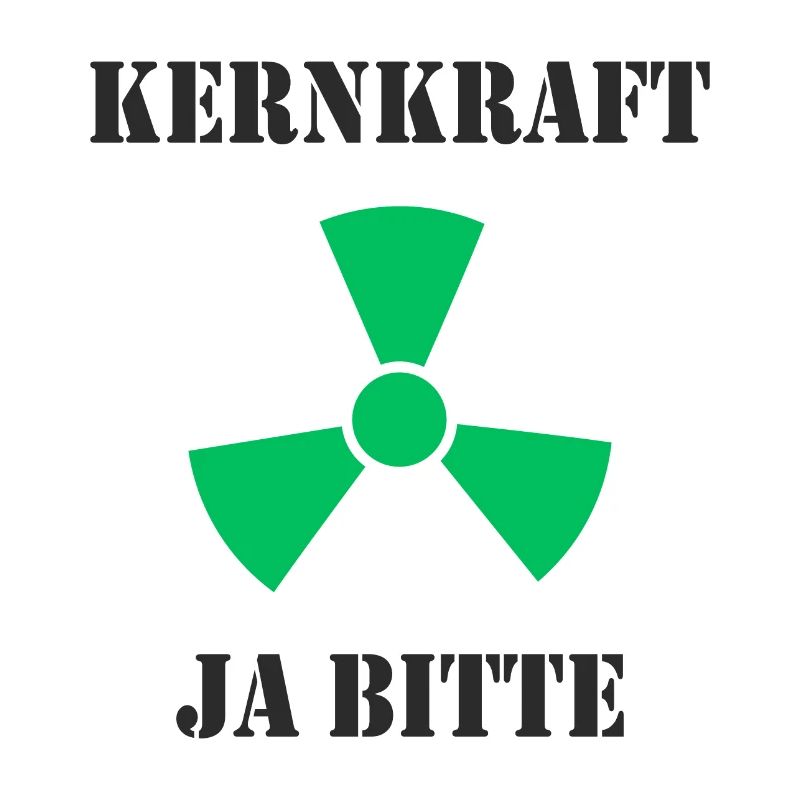 Kernkraft, Ja bitte