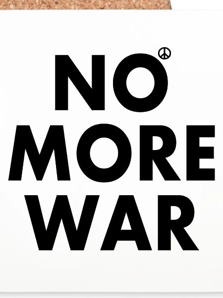 No more war