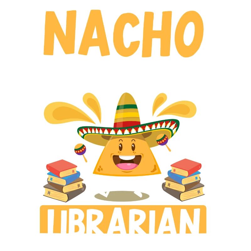 Cinco de Mayo Nacho Average Librarian Library M
