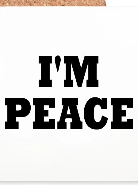 I'm peace
