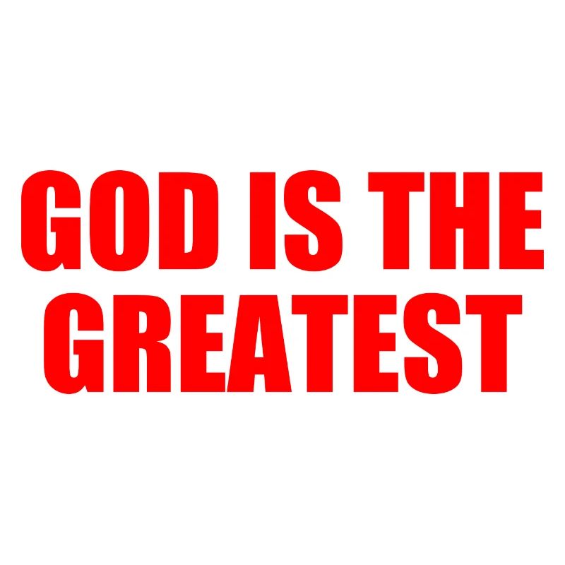 god is the greatest