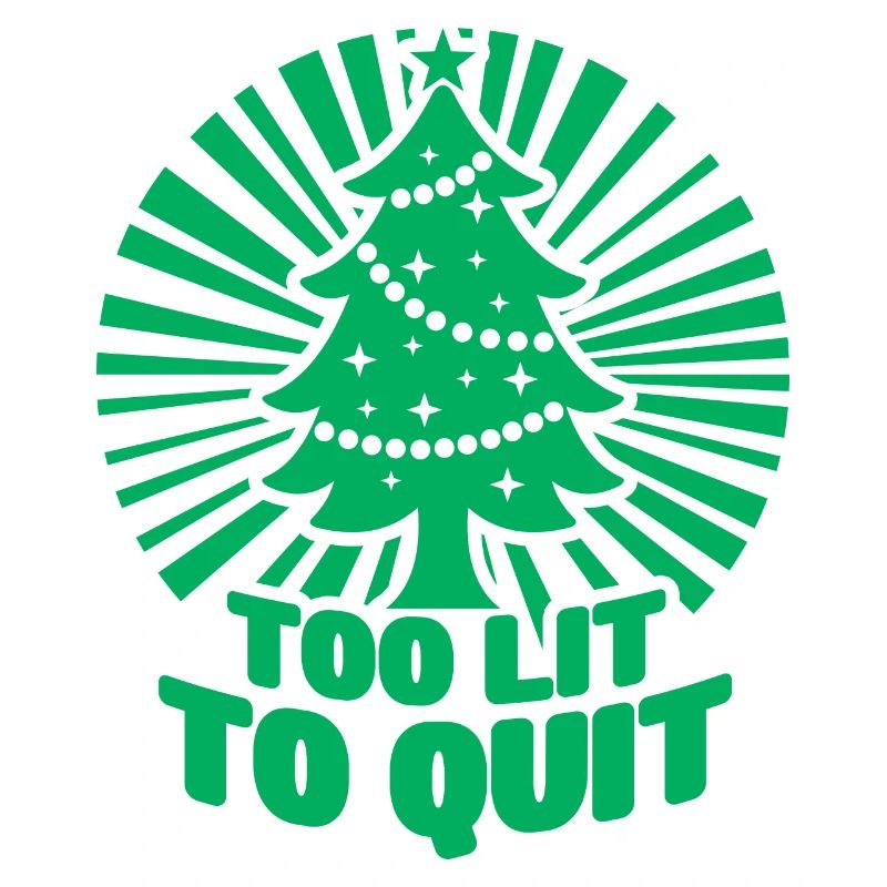 Christmas Tree Too Lit To Quit Funny Xmas Gift