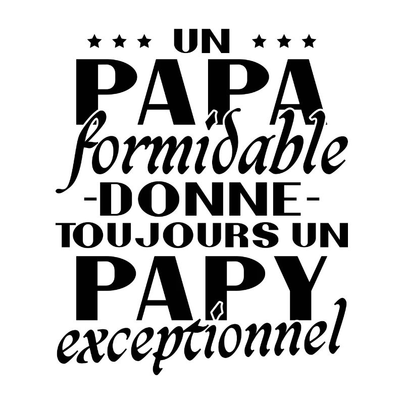 Un papa formidable Papy exceptionnel cadeau
