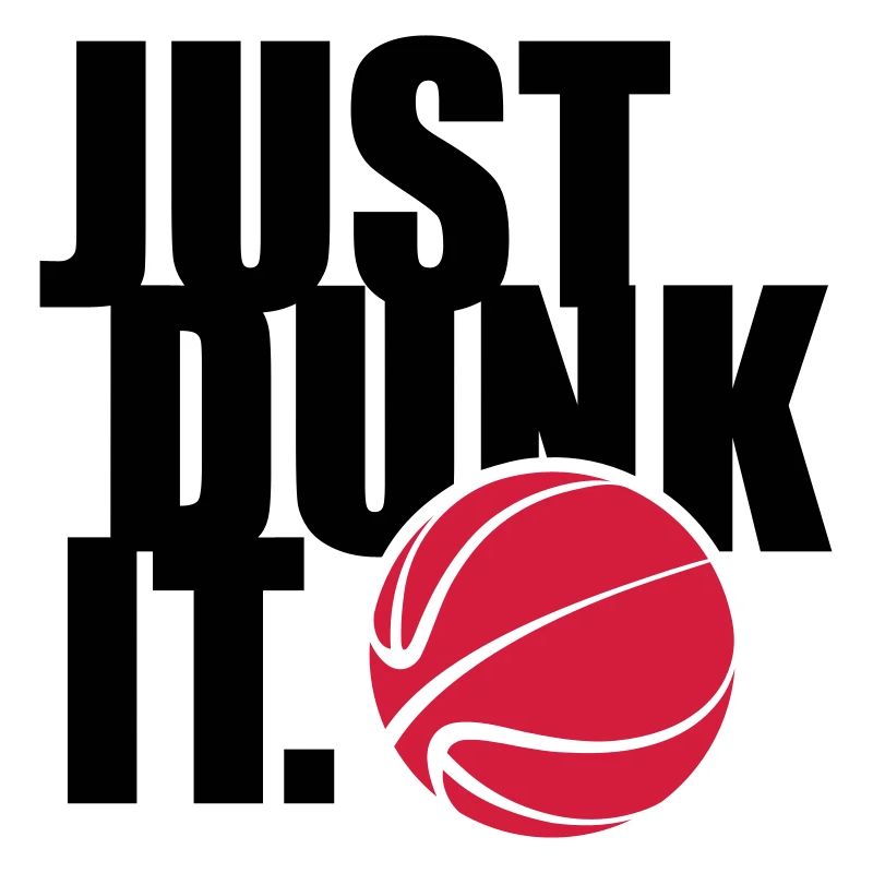 JUST DUNK IT