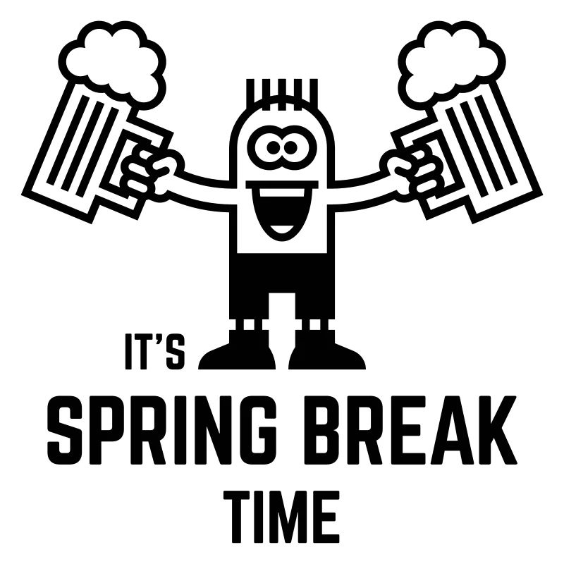 It's Spring Break Time (Beer / 1C)