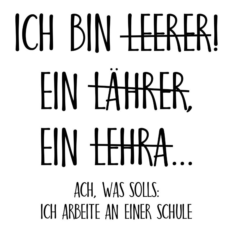 Ich bin ein Lehrer ich arbeite an einer Schule