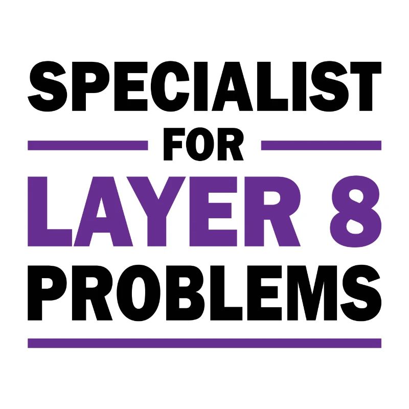 Layer 8 programmer saying gift