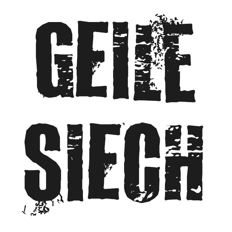 Schweizerdeutsch Geile Siech
