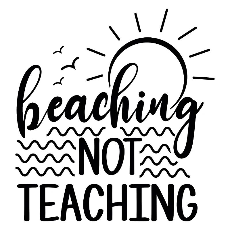 Beaching Not Teaching