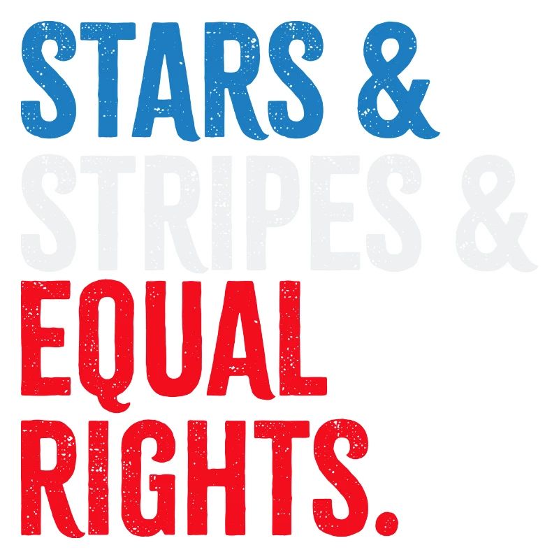 Stars & Stripes & Equal Rights