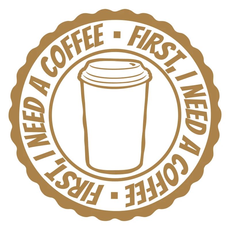 First I need Coffee