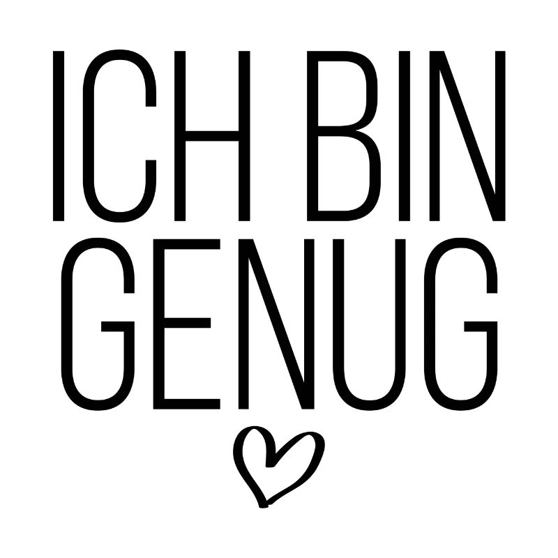 Ich bin genug