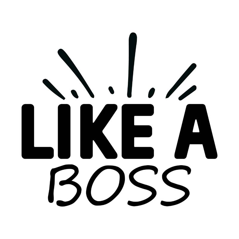 Like a Boss