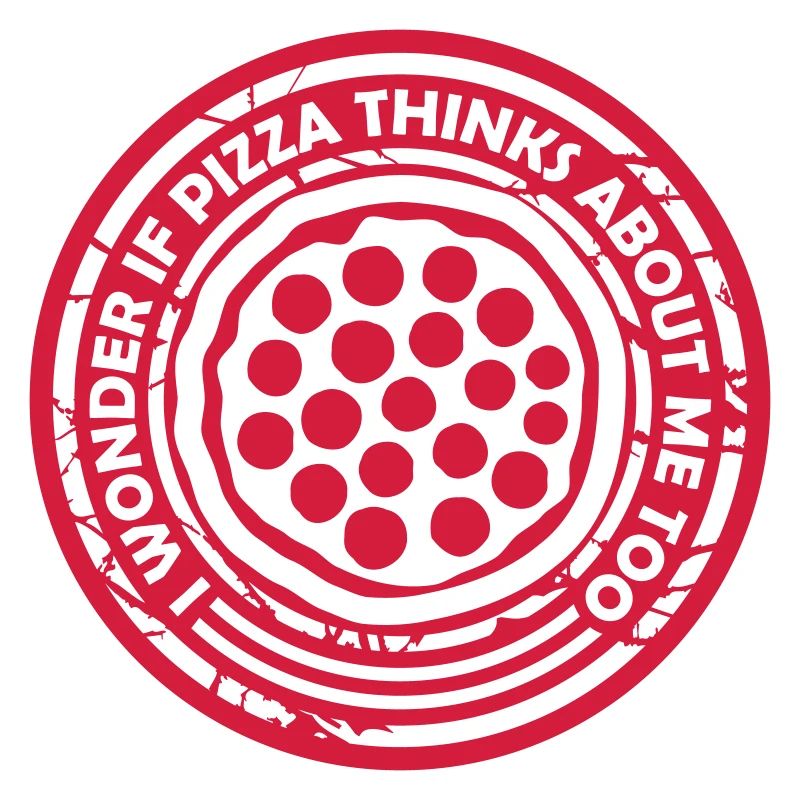 pizza thinks about me