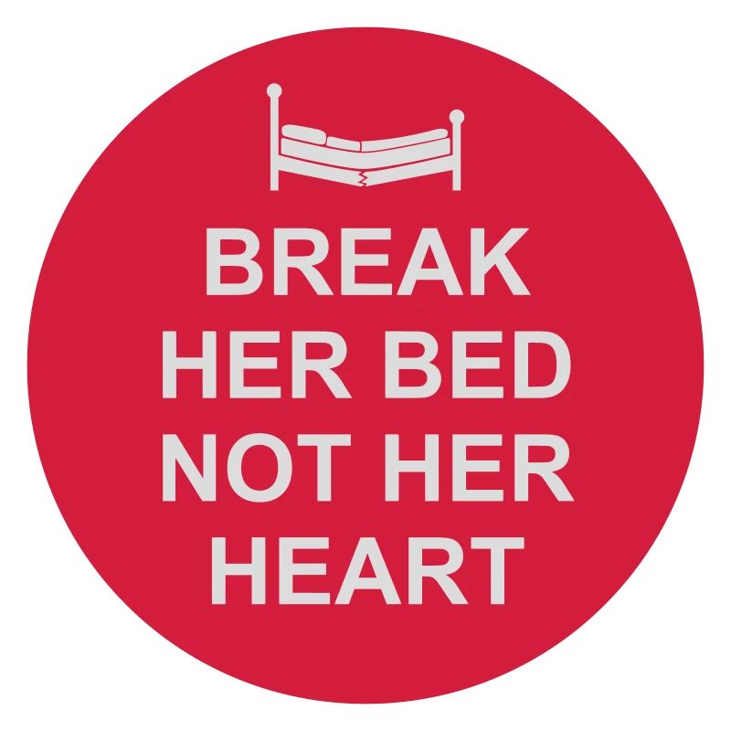 break her bed Quote