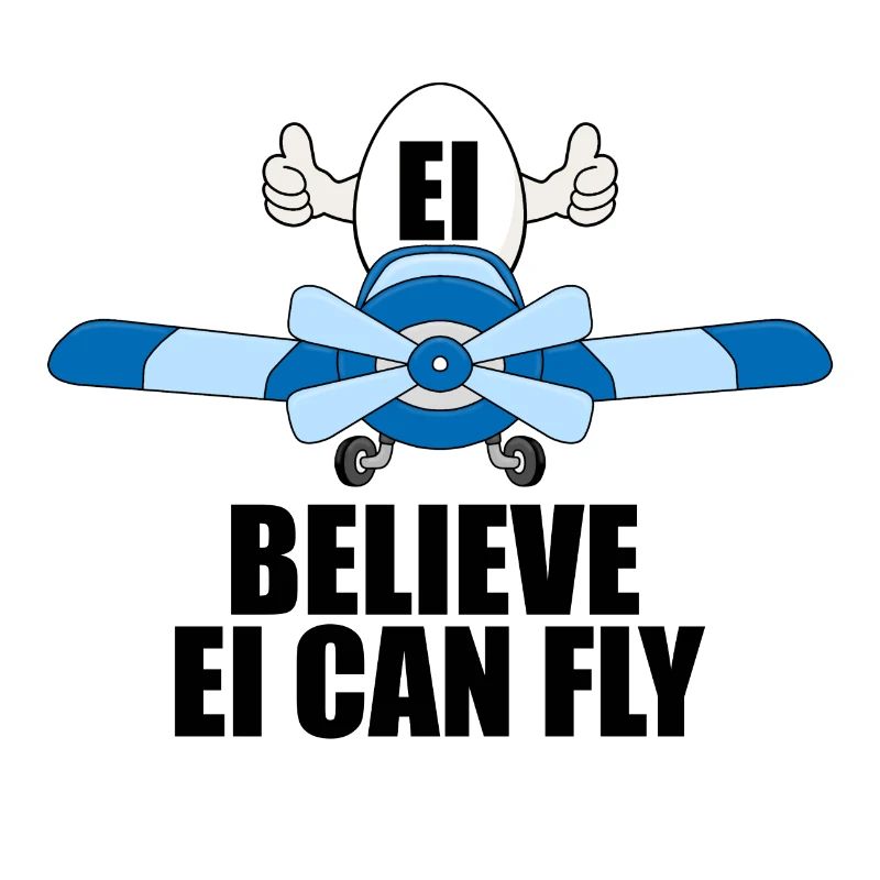 EI BELIEVE EI CAN FLY - FLUGZEUG - PILOT - EIER