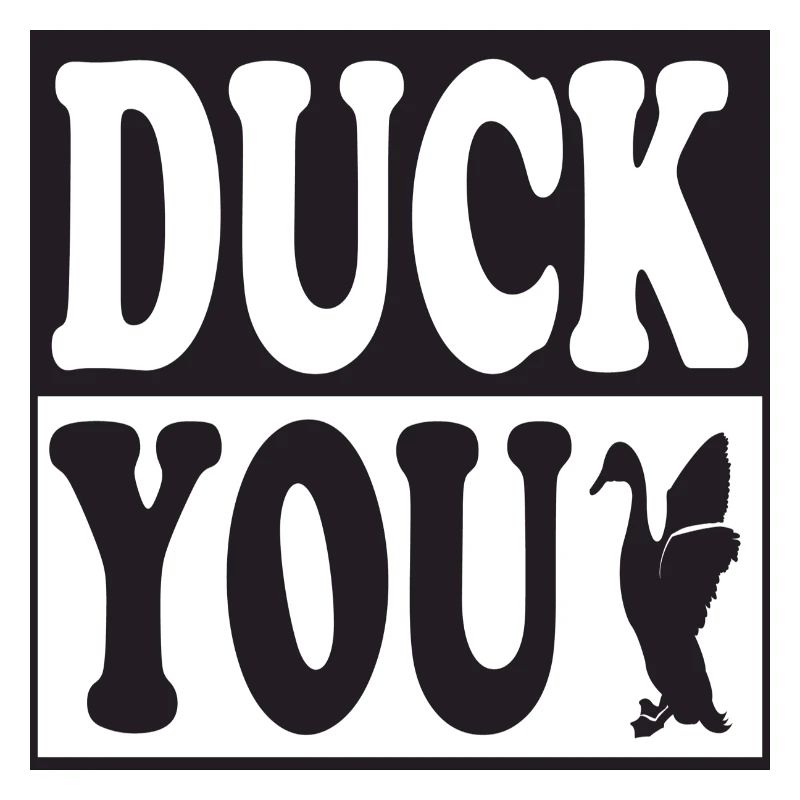 Duck You