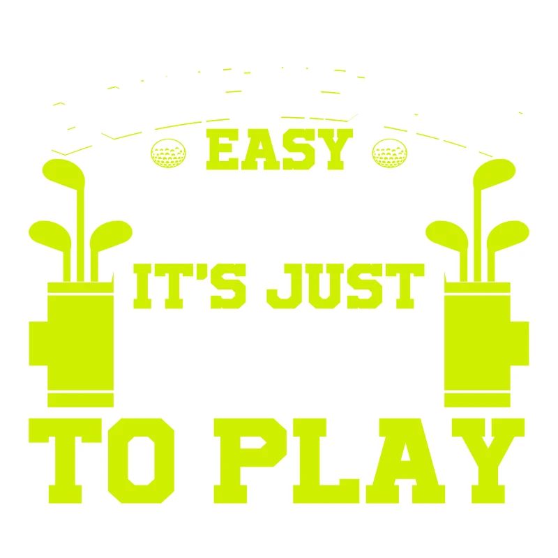 Le golf est un jeu facile, il est juste difficile de jouer