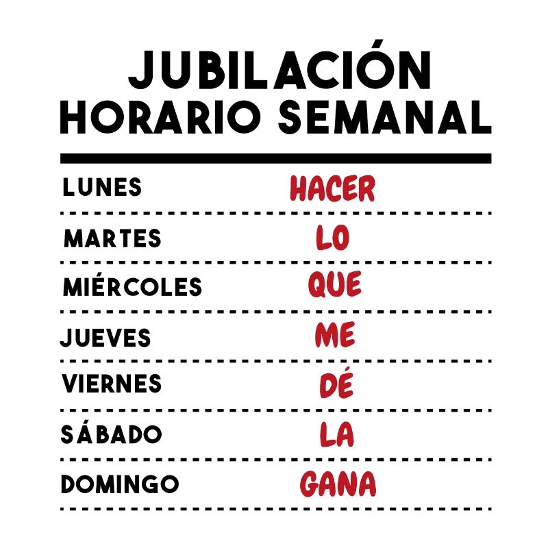 Retirement Weekly Schedule Gift Retired Work