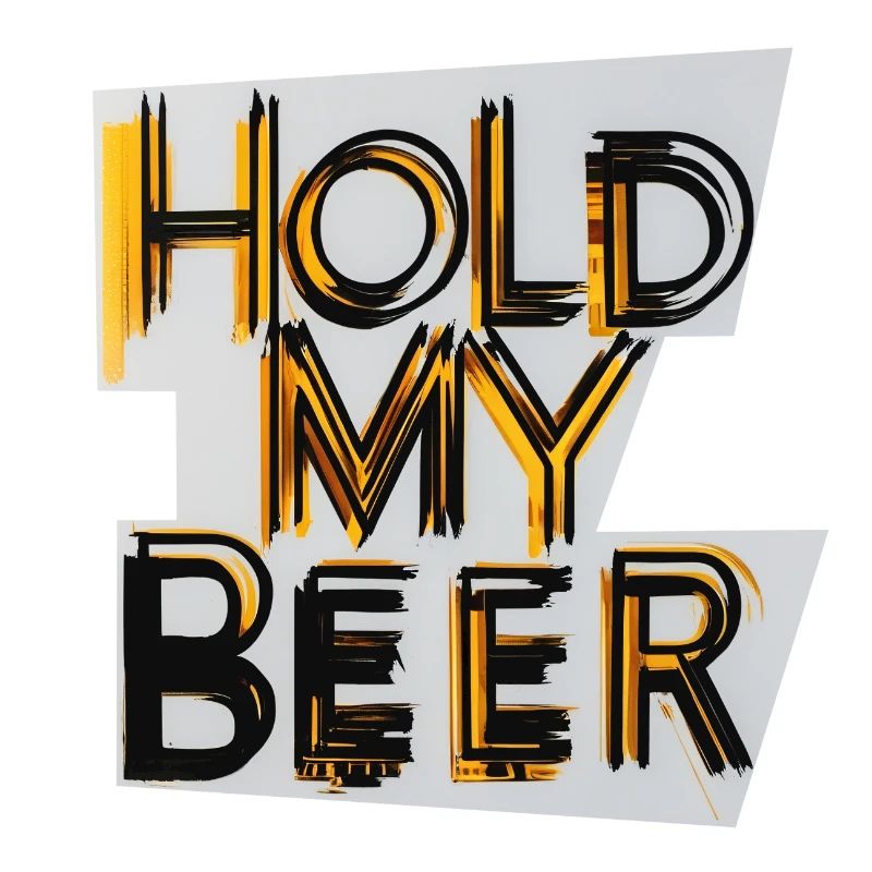 Halte mein Bier