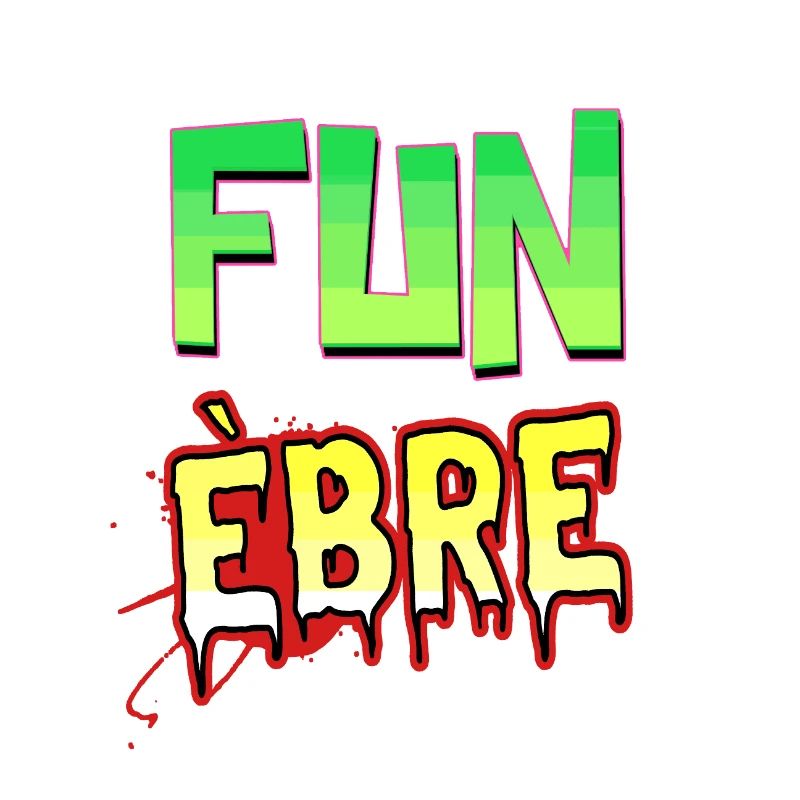 FUN ÈBRE !
