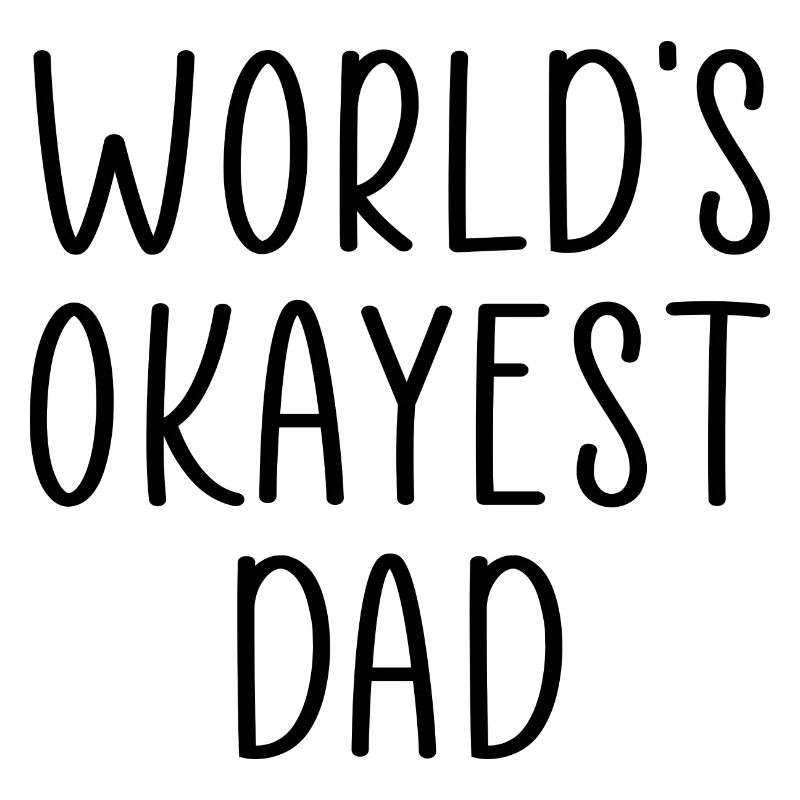 Der okayste Vater der Welt